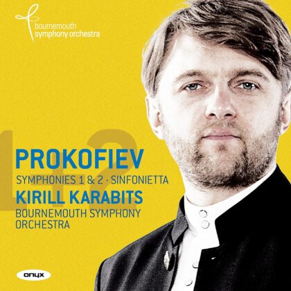 Serge Prokofieff (1891-1953), Kirill Karabits & Bournemouth Symphony Orchestra - Symphony Nr.1&2 - Sinfonietta