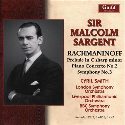 Cyril Smith, Sergej Rachmaninoff (1873-1943), Sir Malcolm Sargent, The London Symphony Orchestra, … - Prelude in C Sharp Minor, Piano Concerto No. 2, Symphony No. 3 - Recorded 1931, 1947 & 1953