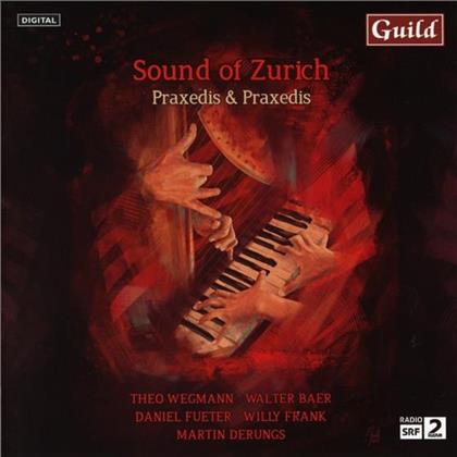 Praxedis & Praxedis, Theo Wegmann, Walter Baer, Daniel Fueter, Willy Frank, … - Sound Of Zurich
