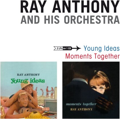 Ray Anthony - Young Ideas + Moments Together (New Version)