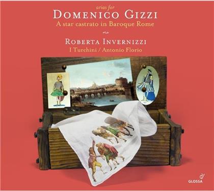 Roberta Invernizzi, Antonio Florio & I Turchini - Arien Für Domenico Gizzi - Arias For Domenico Gizzi - A Star Castrato In Baroque Rome