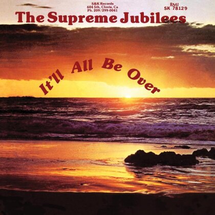 The Supreme Jubilees - It'll All Be Over (LP)