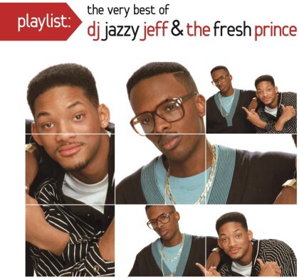 DJ Jazzy Jeff & Fresh Prince - Playlist: The Very Best Of Dj Jazzy Jeff & Fresh Prince