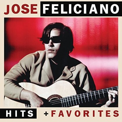 José Feliciano - Hits & Favorites