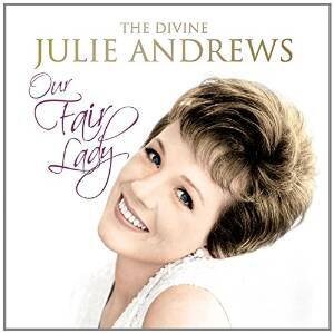 Julie Andrews - Our Fair Lady: Divine (3 CDs)