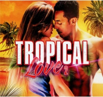 Tropical Love - Vol. 2 (2 CDs)