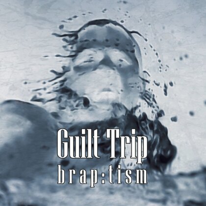 Guilt Trip - Brap:Tism (Digipack)