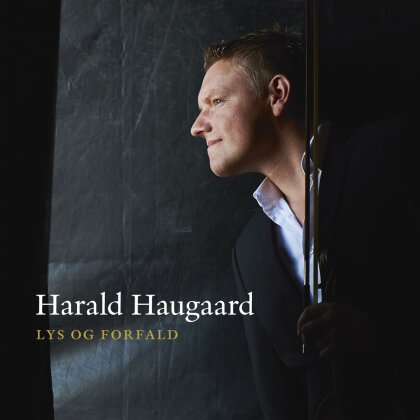 Harald Haugaard - Lys Og Forfald
