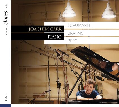 Robert Schumann (1810-1856), Johannes Brahms (1833-1897), Alban Berg (1885-1935) & Joachim Carr - Piano Recital - Schumann, Brahms, Berg - Coup de Coeur Piguet Galland