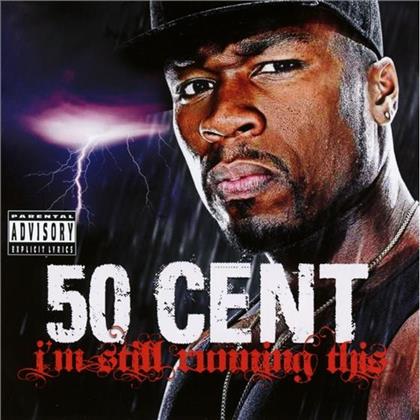 50 Cent - I'm Still Running This