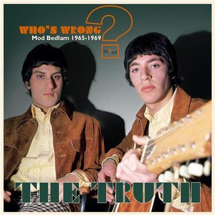 The Truth - Who's Wrong?: Mod Bedlam 1965 - 1969