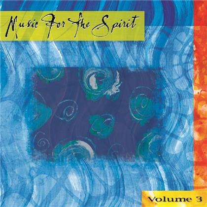 Music For The Spirit - Vol. 3