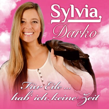 Sylvia Darko - Fuer Eile..Hab' Ich Keine