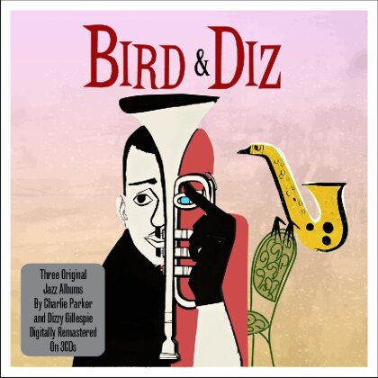 Dizzy Gillespie & Charlie Parker - Bird & Diz (2015 Version, 3 CDs)