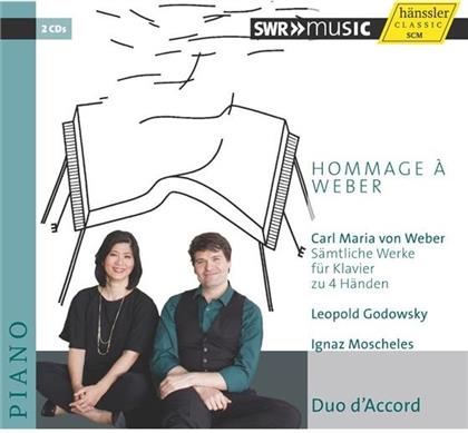Duo D'accord, Carl Maria von Weber (1786-1826), Leopold Godowsky (1870-1938) & Ignaz Moscheles (1794-1870) - Hommage A Weber (2 CDs)