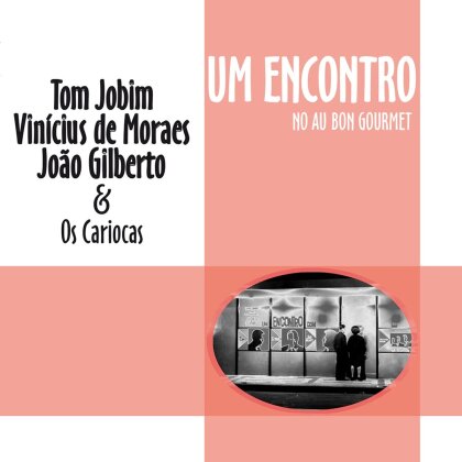 Tom Jobim, Vinicius De Moraes & Joao Gilberto - Um Encontro (LP)