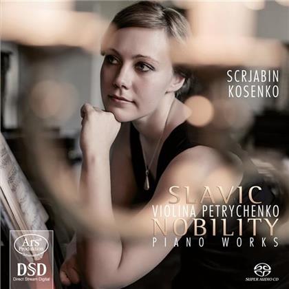 Alexander Scriabin (1872-1915), Viktor Kosenko (1896 - 1938) & Slavic Violina Petrychenko - Nobility - Piano Works (SACD)