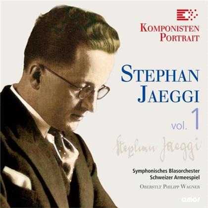 Stephan Jaeggi, Philipp Wagner (Oberstlt) & Symphonisches Blasorchester Schweizer Armeespiel - Komponisten Portrait Vol. 1