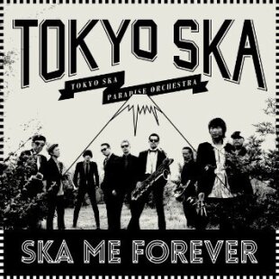 Tokyo Ska Paradise Orchestra - Ska Me Forever (LP)
