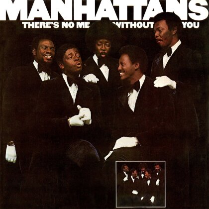 The Manhattans - There's No Me Without You - + Bonustracks (Remastered)
