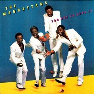The Manhattans - Too Hot To Stop It - + Bonustracks (Remastered)