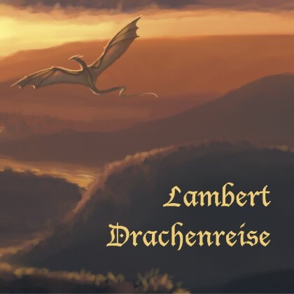 Lambert - Drachenreise