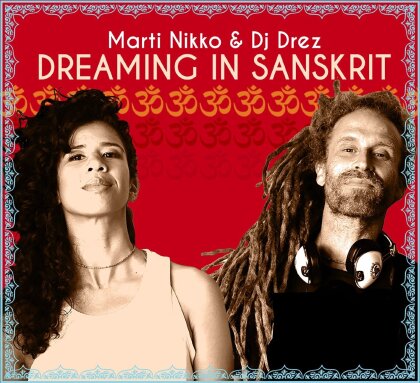 Marti Nikko & DJ Drez - Dreaming In Sanskrit
