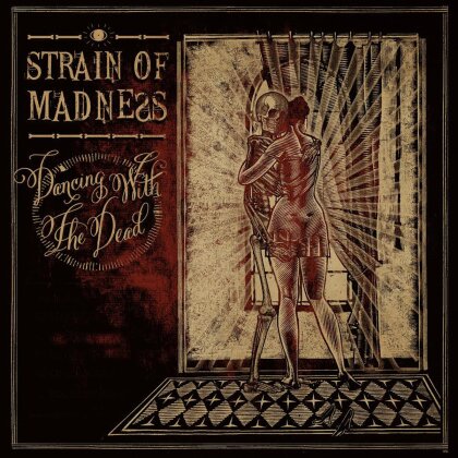 Strain of Madness - Dancing With The Dead (Digipack)