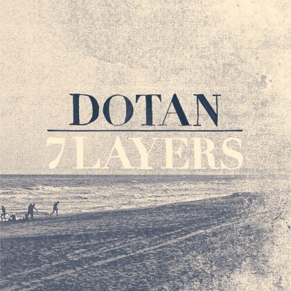 Dotan - 7 Layers (2015 Version)