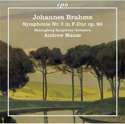 Johannes Brahms (1833-1897), Andrew Manze & Helsingborg Symphony Orchestra - Symphony No. 3 In F-Dur Op. 90