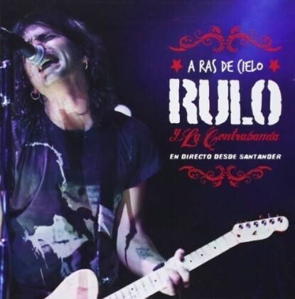Rulo Y La Contrabanda - Ras De Cielo (CD + DVD)