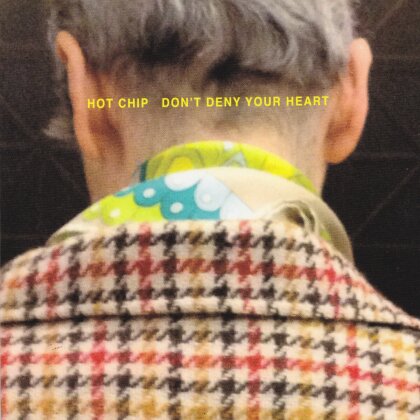 Hot Chip - Don't Deny Your Heart (12" Maxi)