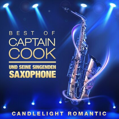 Captain Cook und seine singenden Saxophone - Best Of - Candle Light Romantic