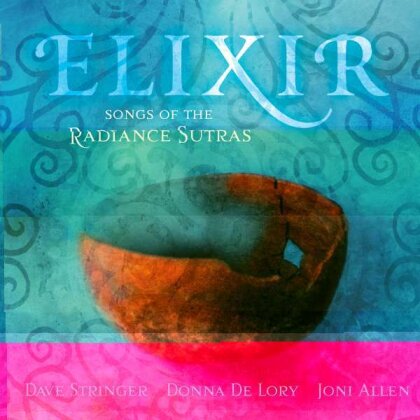 Dave Stringer, Lory Donna De & Joni Allen - Elixir: Songs Of The Radiance Sutras