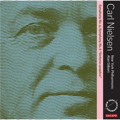 Carl August Nielsen (1865-1931), Alan Gilbert & New York Philharmonic - Sinfonien 5+6 (SACD)