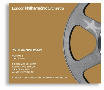 The London Philharmonic Orchestra, Sir Thomas Beecham, Eduard van Beinum, Sir Adrian Boult & Anatole Fistoulari - Lpo 75th Anniversary Vol.1 - 1932-1957 (4 CD)