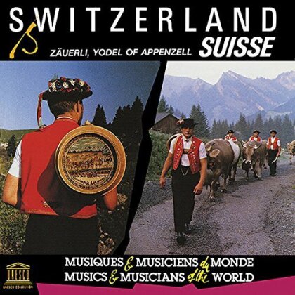 Switzerland: Zauerli Yodel Of Appenzell