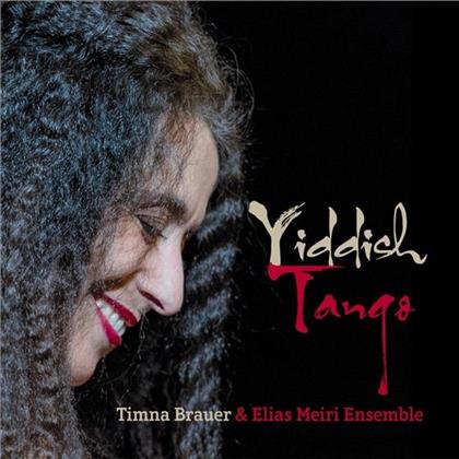 Timna Brauer & Elias Meiri - Yiddish Tango