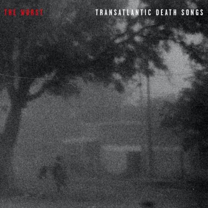 The Worst - Transatlantic Death Songs