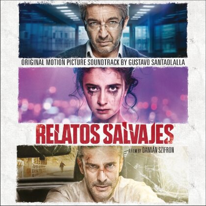 Relatos Salvajes & Gustavo Santaolalla - OST