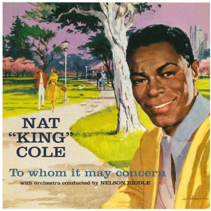 Nat 'King' Cole - To Whom It May..