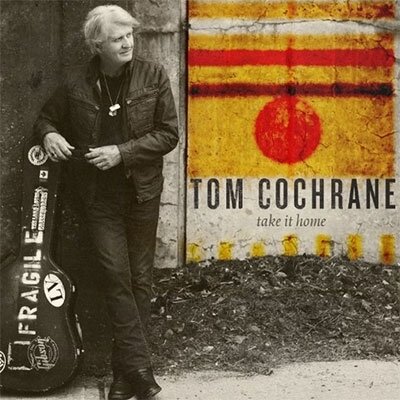 Tom Cochrane - Take It Home