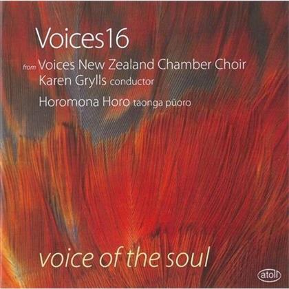 Horomona Horo, Hildegard von Bingen, David Childs, Morten Lauridsen, Helen Fisher, … - Voice Of The Soul - A Journey Of Traditions, Story Telling And Passionate Music Of The Senses