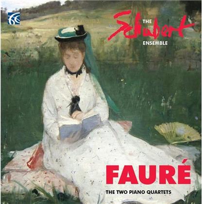 The Schubert Ensemble, Gabriel Fauré (1845-1924), Simon Blendis, Douglas Paterson, Jane Salmon, … - The Two Piano Quartets (1&2)