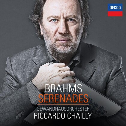 Johannes Brahms (1833-1897), Riccardo Chailly & Gewandhausorchester Leipzig - Serenades