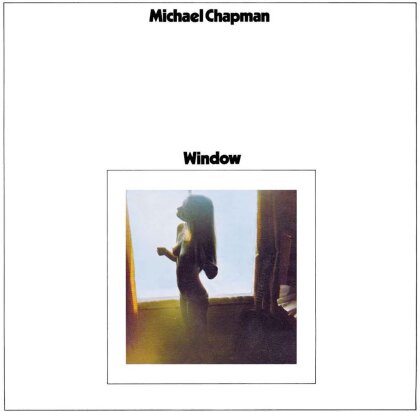 Michael Chapman - Window - Gatefold (Remastered, LP)