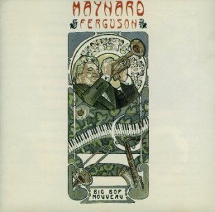 Maynard Ferguson - Big Bop Nouveau (LP)