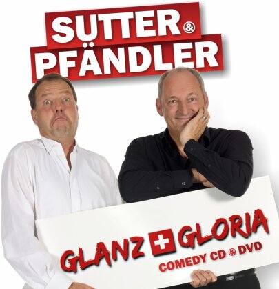 Sutter & Pfändler - Glanz & Gloria (CD + DVD)