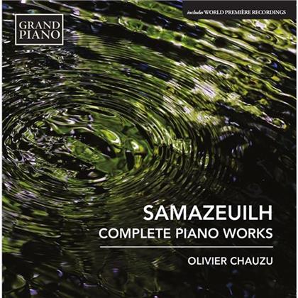 Gustave Samazeuilh & Olivier Chauzu - Complete Piano Works