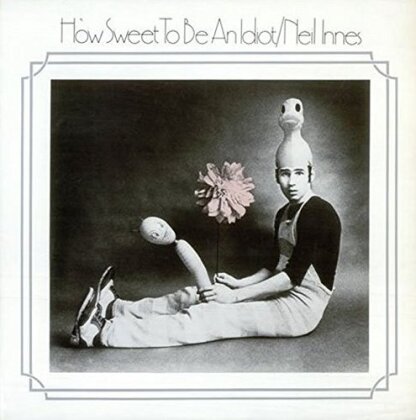 Neil Innes - How Sweet To Be An Idiot (Japan Edition)
